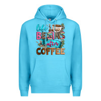 Ocean Blue life begins after coffee Premium Hoodie - Zillion Design Studio