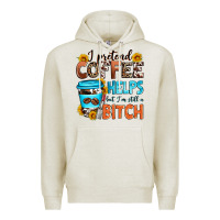 Oatmeal Heather i pretend coffee helps but i'm still a bitch Premium Hoodie - Zillion Design Studio