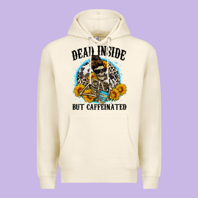 Dead Inside But Caffeinated Premium Hoodie Designed By Zillion Design Studio