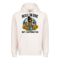 Pale Pink dead inside but caffeinated Premium Hoodie - Zillion Design Studio