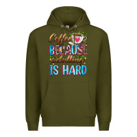 Army Green coffee because adulting is hard Premium Hoodie - Zillion Design Studio