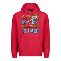 Cardinal coffee because adulting is hard Premium Hoodie - Zillion Design Studio