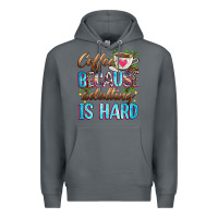 Rock coffee because adulting is hard Premium Hoodie - Zillion Design Studio
