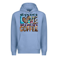 Colony Blue all you need is love and a good cup of coffee Premium Hoodie - Zillion Design Studio