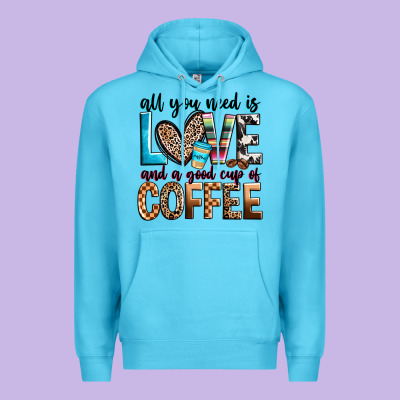 All You Need Is Love And A Good Cup Of Coffee Premium Hoodie Designed By Zillion Design Studio
