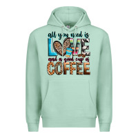 Seafoam all you need is love and a good cup of coffee Premium Hoodie - Zillion Design Studio