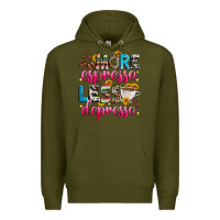Army Green more espresso less depresso Premium Hoodie - Zillion Design Studio