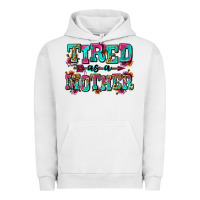Pigment Lunar Rock tired as a mother Urban Hoodie - Zillion Design Studio