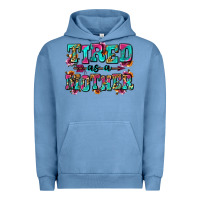 Tired As A Mother Urban Hoodie | Teevron