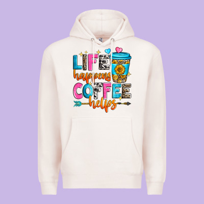 Life Happens Coffee Helps Premium Hoodie Designed By Zillion Design Studio