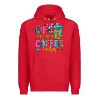 Red life happens coffee helps Premium Hoodie - Zillion Design Studio