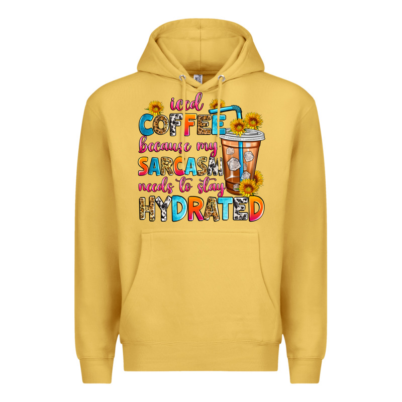Iced Coffee Because My Sarcasm Needs To Stay Hydra Premium Hoodie by Zillion Design Studio | Teevron