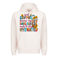 Pale Pink iced coffee because my sarcasm needs to stay hydra Premium Hoodie - Zillion Design Studio