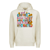 Oatmeal Heather iced coffee because my sarcasm needs to stay hydra Premium Hoodie - Zillion Design Studio