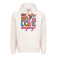 Pale Pink coffee is my love language Premium Hoodie - Zillion Design Studio