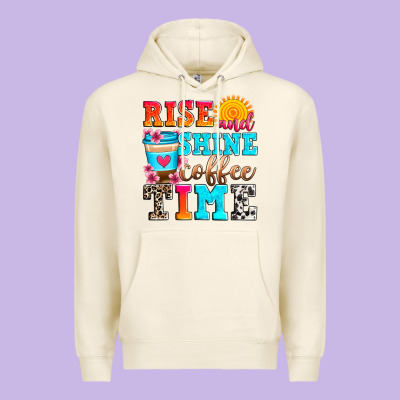 Rise And Shine Coffee Time Premium Hoodie Designed By Zillion Design Studio