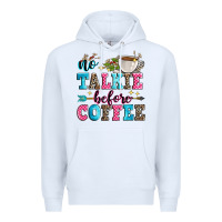 White no talkie before coffee Premium Hoodie - Zillion Design Studio