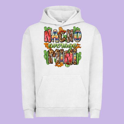 Nacho Average Mini Urban Hoodie Designed By Zillion Design Studio