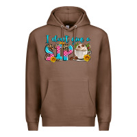 Chestnut i don't give a sip Premium Hoodie - Zillion Design Studio