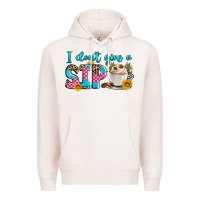 Pale Pink i don't give a sip Premium Hoodie - Zillion Design Studio