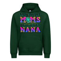 Forest Green only the best moms get promoted to nana Urban Hoodie - Zillion Design Studio