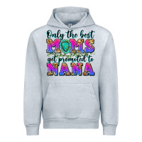 Heather Grey only the best moms get promoted to nana Urban Hoodie - Zillion Design Studio