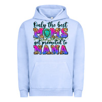 Pigment Grape Ice only the best moms get promoted to nana Urban Hoodie - Zillion Design Studio
