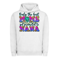 Pigment Lunar Rock only the best moms get promoted to nana Urban Hoodie - Zillion Design Studio