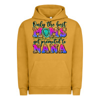 Pigment Peanut Butter only the best moms get promoted to nana Urban Hoodie - Zillion Design Studio