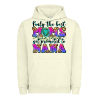 Pigment Pistachio only the best moms get promoted to nana Urban Hoodie - Zillion Design Studio