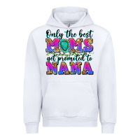 White only the best moms get promoted to nana Urban Hoodie - Zillion Design Studio
