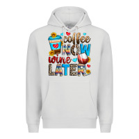 Dove Grey coffee now wine later Premium Hoodie - Zillion Design Studio