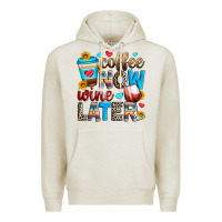 Oatmeal Heather coffee now wine later Premium Hoodie - Zillion Design Studio