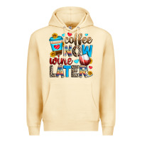 Pina Colada coffee now wine later Premium Hoodie - Zillion Design Studio