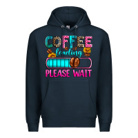 Navy coffee loading please wait Premium Hoodie - Zillion Design Studio