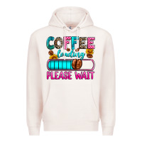 Pale Pink coffee loading please wait Premium Hoodie - Zillion Design Studio