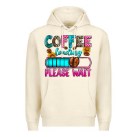 Sandshell coffee loading please wait Premium Hoodie - Zillion Design Studio
