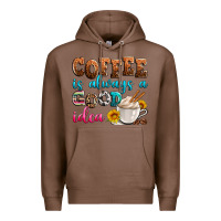 Chestnut coffee is always good idea Premium Hoodie - Zillion Design Studio