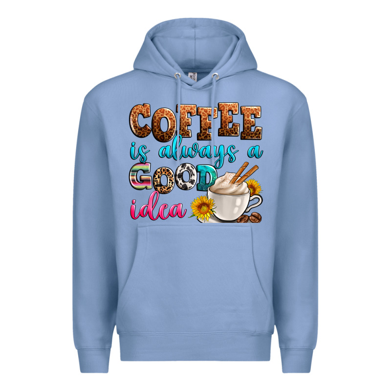 Coffee Is Always Good Idea Premium Hoodie by Zillion Design Studio | Teevron
