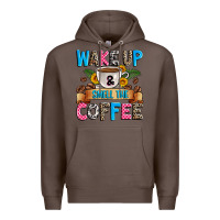 Coffee wake up and smell the coffee Premium Hoodie - Zillion Design Studio