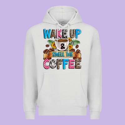 Wake Up And Smell The Coffee Premium Hoodie Designed By Zillion Design Studio