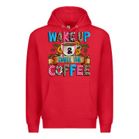 Red wake up and smell the coffee Premium Hoodie - Zillion Design Studio