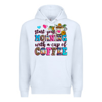 White start your morning with a cup of coffee Premium Hoodie - Zillion Design Studio