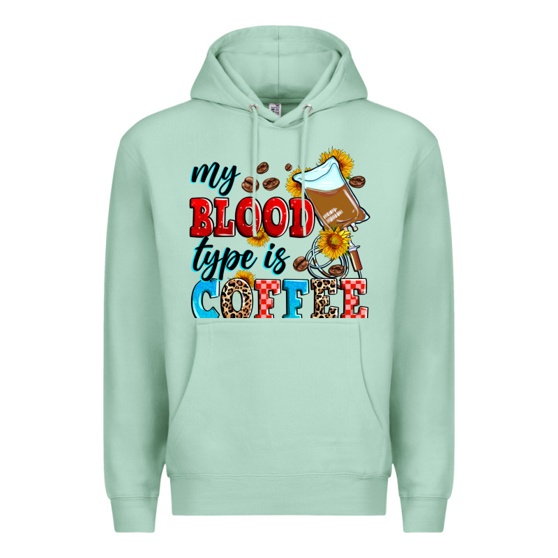 My Blood Type Is Coffee Premium Hoodie by Zillion Design Studio | Teevron