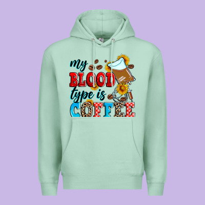 My Blood Type Is Coffee Premium Hoodie Designed By Zillion Design Studio
