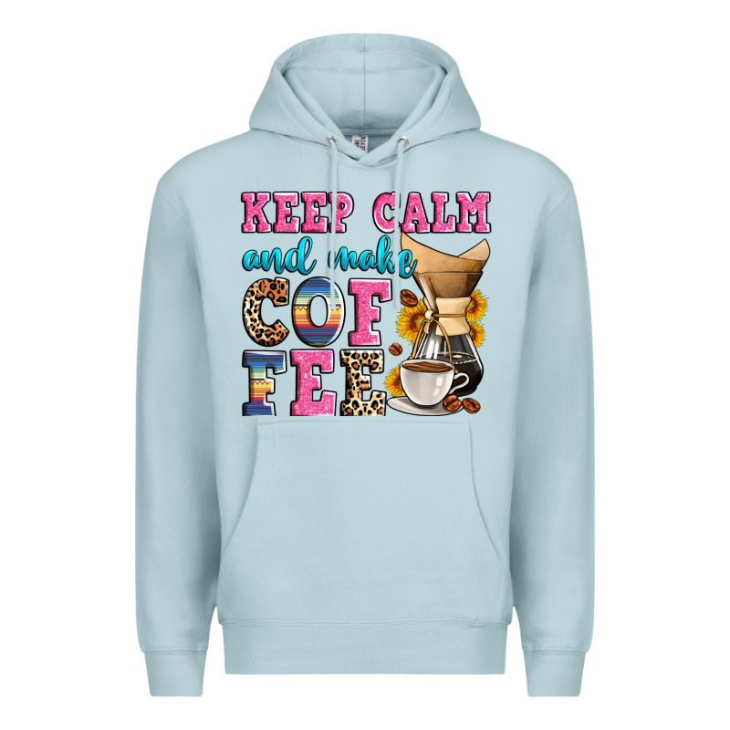 Keep Calm And Make Coffee Premium Hoodie by Zillion Design Studio | Teevron