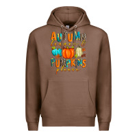 Chestnut autumn leaves and pumpkins please Premium Hoodie - Zillion Design Studio
