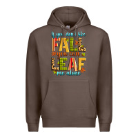 Coffee if you don't like fall you can leaf me alone Premium Hoodie - Zillion Design Studio
