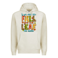 Oatmeal Heather if you don't like fall you can leaf me alone Premium Hoodie - Zillion Design Studio