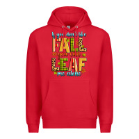 Red if you don't like fall you can leaf me alone Premium Hoodie - Zillion Design Studio